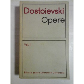 OPERE - DOSTOIEVSKI - volumul 1